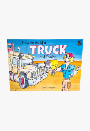 Dusty Boot Books How to Build a Truck and Trailer