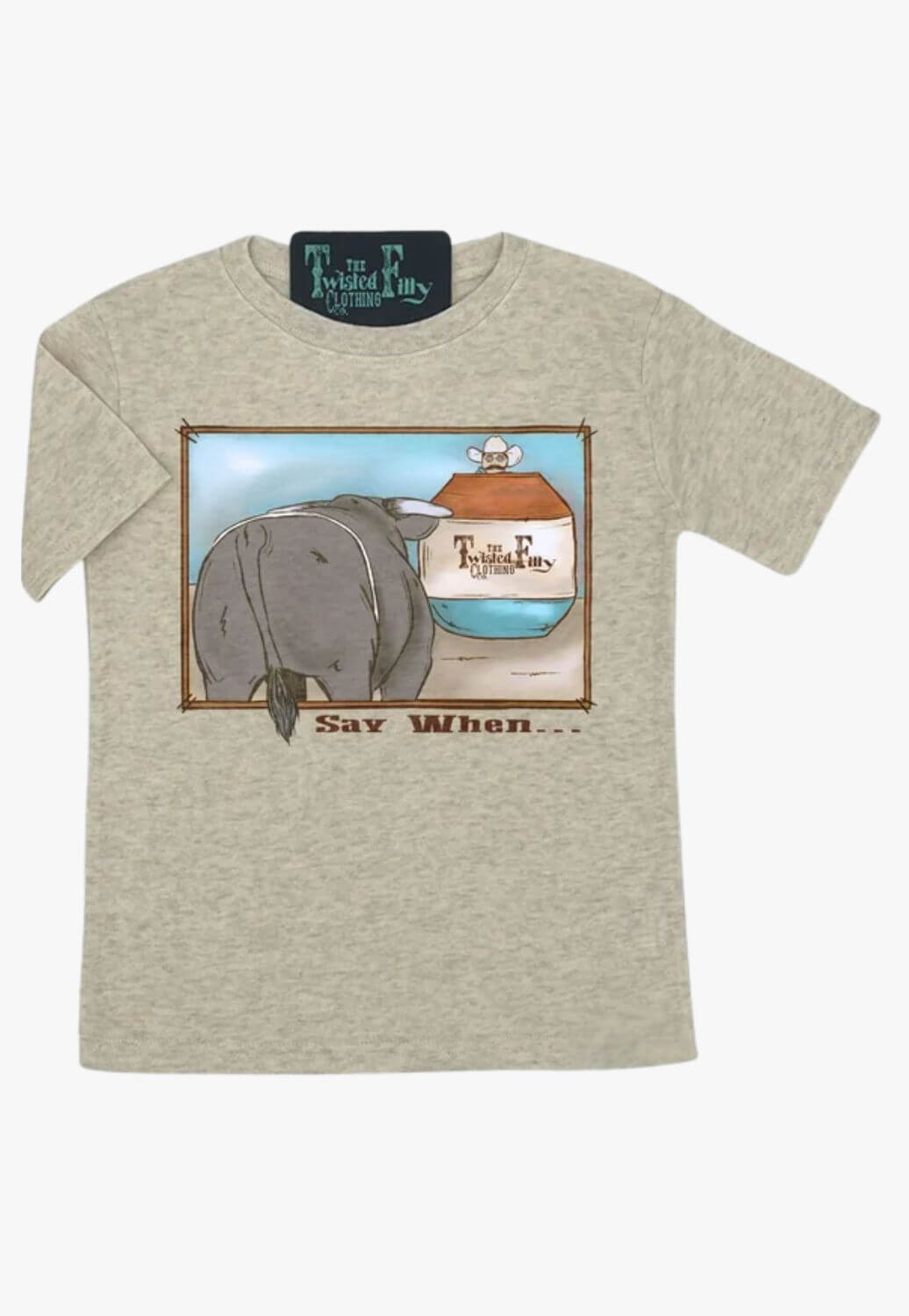 Twisted Filly Say When Tee
